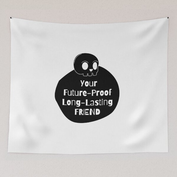 Item preview, Your Future-Proof Long -Lasting Friend designed and sold by MONLart.