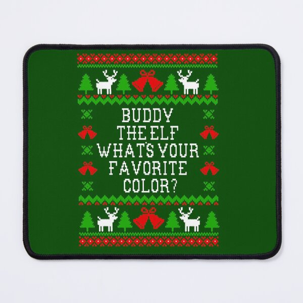 Item preview, Buddy The Elf Whats Your Favorite Color? Ugly Christmas Sweater Style Design designed and sold by Christmas-Tees.