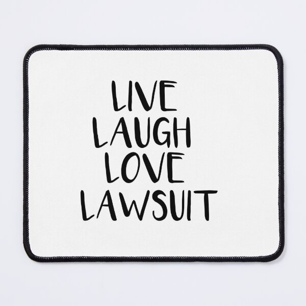 Item preview, Live Laugh Love Lawsuit designed and sold by Raminovitch.