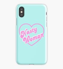 Nasty Woman Pink Heart iPhone Case