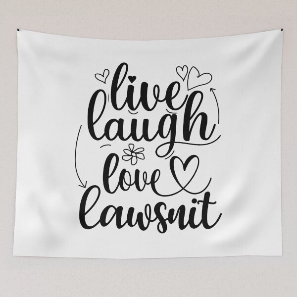 Item preview, live laugh lawsuit designed and sold by Raminovitch.