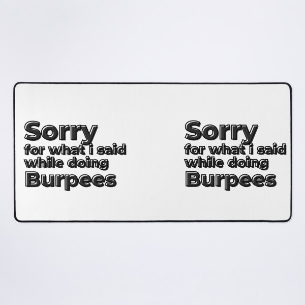 Item preview, Sorry for what I said while doing burpees designed and sold by Manoroma.