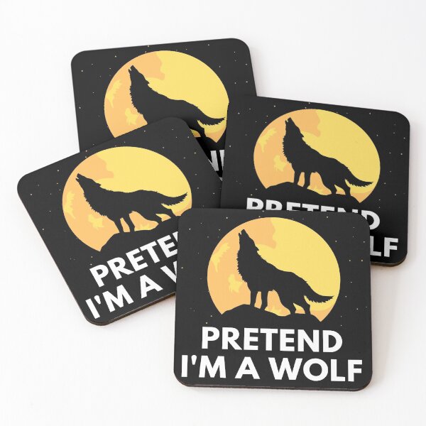 Item preview, Pretend I'm A Wolf designed and sold by InsaneCorner.