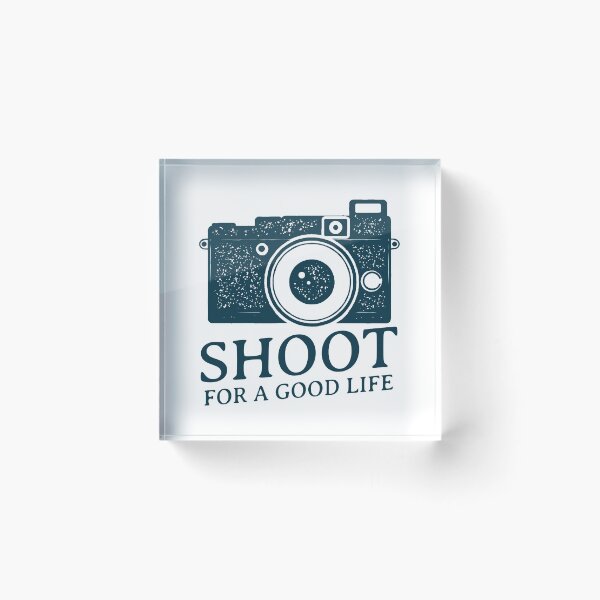 Item preview, Shoot For A Good Life Vintage Camera Photographer's Philosophy designed and sold by TeachUrb.