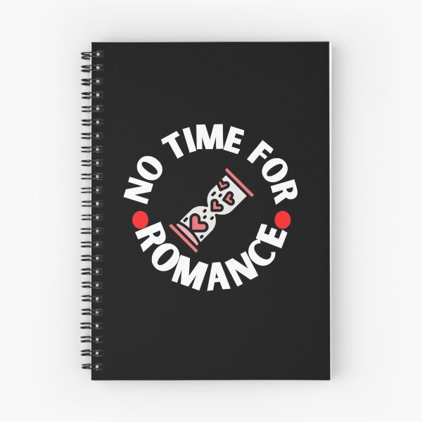 Item preview, no time for romance designed and sold by TThousand.
