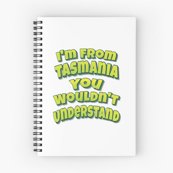 Item preview, I'm From Tasmania You Wouldn't Understand designed and sold by FiveNiches.