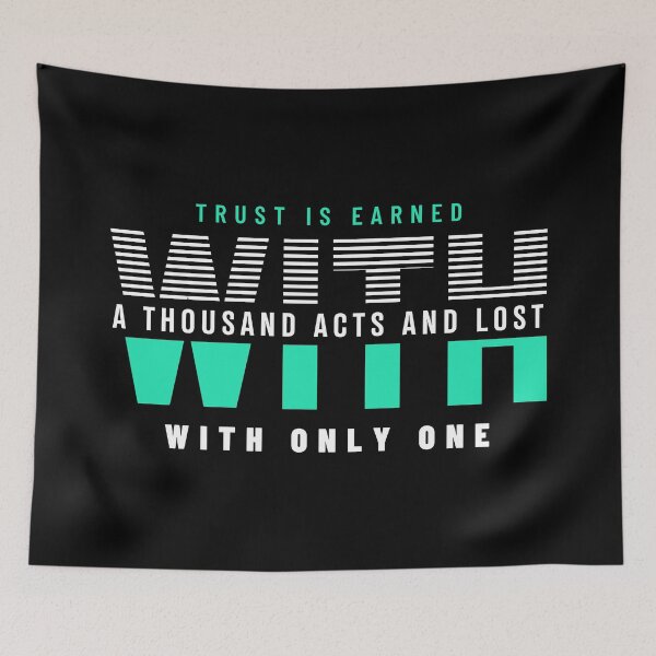 Item preview, Trust is earned with a thousand acts designed and sold by Joel-QO.
