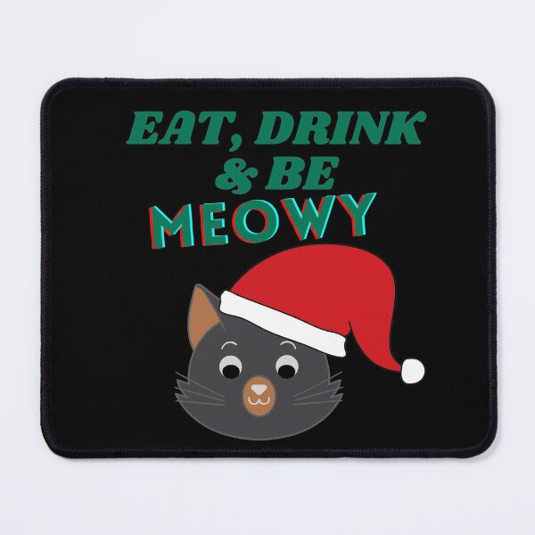 Item preview, Eat, Drink and Be Meowy  designed and sold by SunfullyYours.