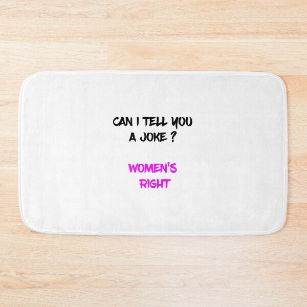 Item preview, CAN I TELL YOU A JOKE WOMEN'S RIGHT - Pro Choice Abortion Reproductive Rights Abortion Rights Equal Rights My My Choice Pro Abortion My Choice Roe V Wade Abortion Is Healthcare  designed and sold by yourdailywear.