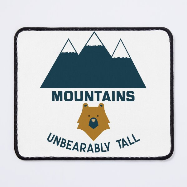 Item preview, Unbearable Mountains Unbearably Tall Camping Camper's Wildlife Adventure designed and sold by TeachUrb.