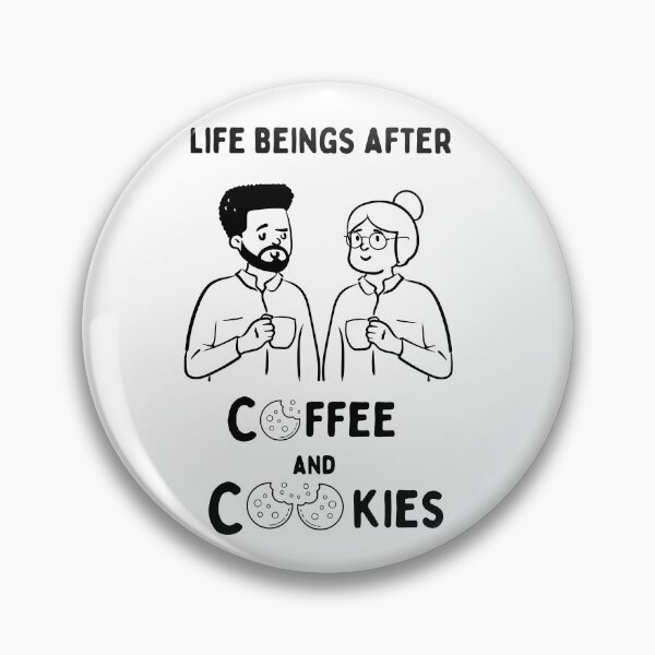 Item preview, Life Begins After Coffee And Cookies designed and sold by MYNTLYF.