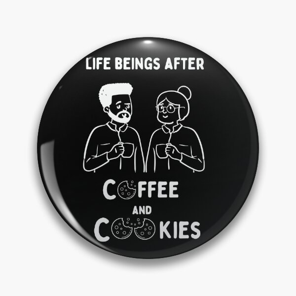 Item preview, Life Begins After Coffee And Cookies designed and sold by MYNTLYF.