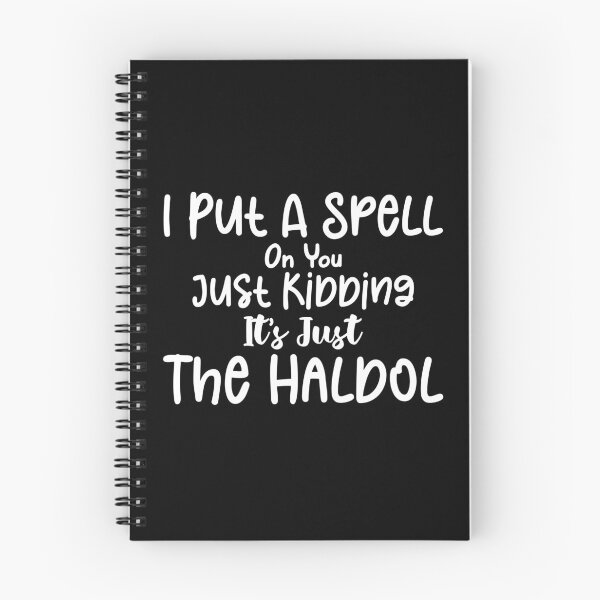 Item preview, I Put A Spell On You Just Kidding It's Just The Haldol - Halloween Sarcastic Funny Hilarious Present For Mom, Dad , Girlfriend Or Boyfriend designed and sold by Aymanclothings.