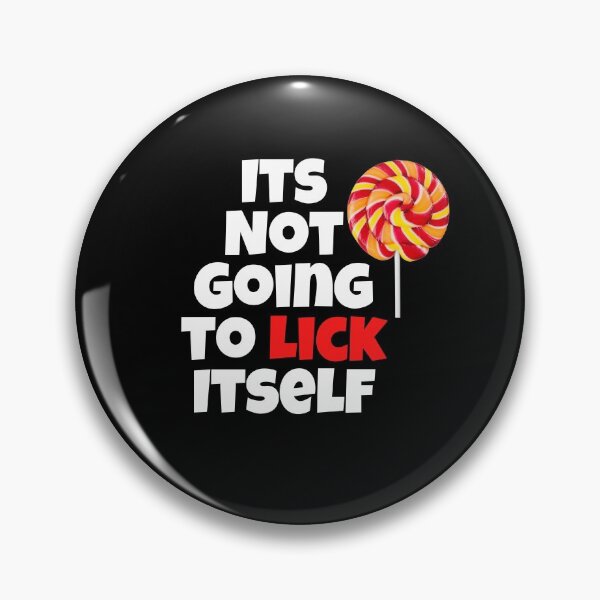 Item preview, Its Not Going To Lick Itself designed and sold by Peter Stawicki.
