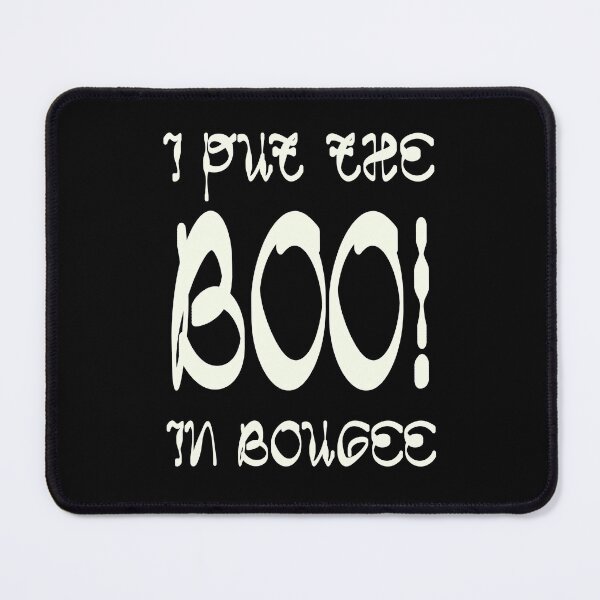 Item preview, i put the boo in bougee designed and sold by Polla-Shirt.
