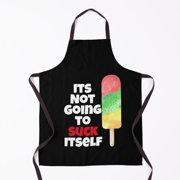 Item preview, Its Not Going To Suck Itself designed and sold by Peter Stawicki.