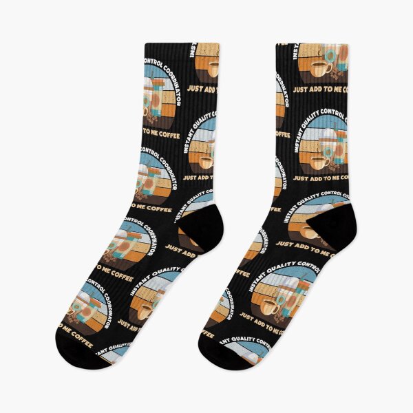 Item preview, Instant quality control coordinator just add to me coffee, funny coffee lovers meme, quality control coordinator humor, joke, meme, administrative department, administration designed and sold by SGS-.