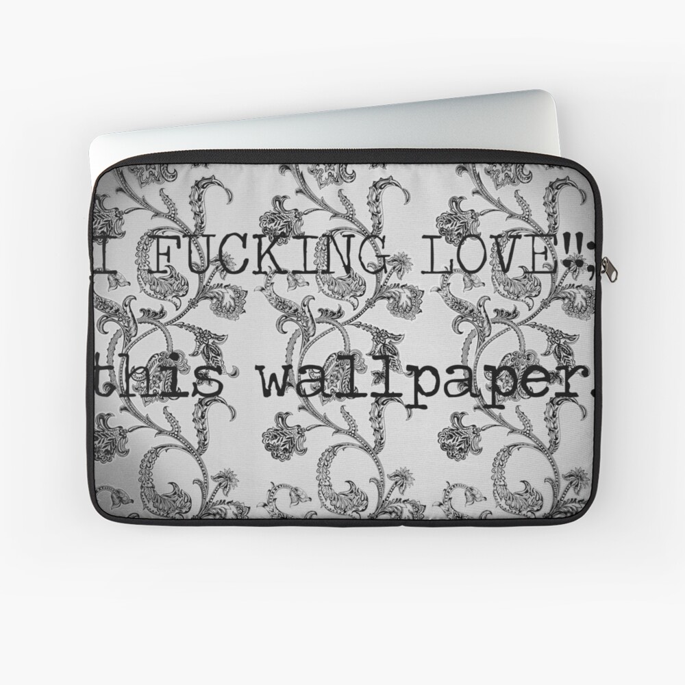 WALLPAPER? Laptop Sleeve