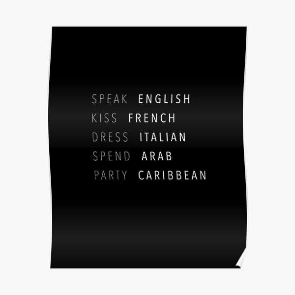 Speak English French Kiss Italian Dress Arab Spend Caribbean Party Poster By Junglegroove Redbubble