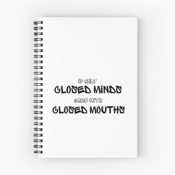 Item preview, If Only Closed Minds Came With Closed Mouths designed and sold by MYNTLYF.