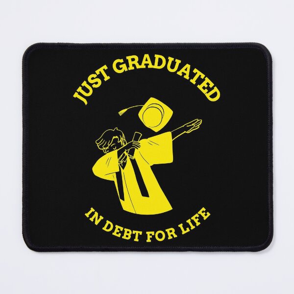Item preview, Just Graduated: In Debt For Life Perfect Dabbing Graduation Gift for College Students of all Majors designed and sold by TeachUrb.