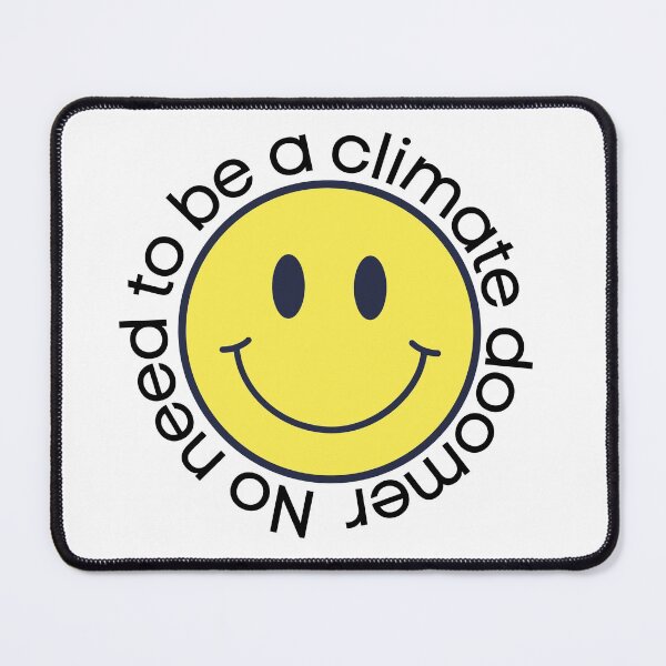 Item preview, No need to be climate doomer designed and sold by newtree.