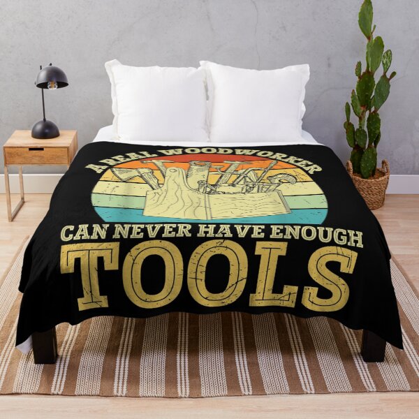Item preview,  Real Wood Worker Can Never Have Enough Tools designed and sold by rubysheila.