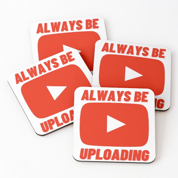 Item preview, Always Be Uploading | YouTube Creator designed and sold by NineSevenFour.