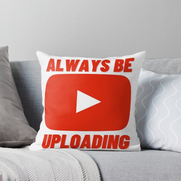 Item preview, Always Be Uploading | YouTube Creator designed and sold by NineSevenFour.