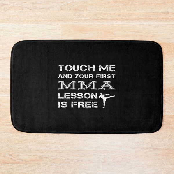 Item preview, Touch Me And Your First MMA Lesson Is Free Fighter Quote| Perfect Gift designed and sold by sopijean.