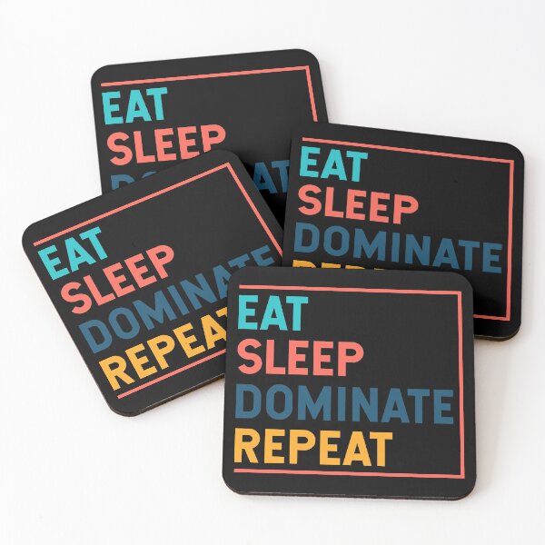 Item preview, Eat sleep dominate repeat, eat designed and sold by Dandesin.