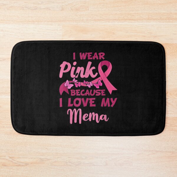 Item preview,  Wear Pink Love My Mema Breast Cancer Awareness designed and sold by rubysheila.