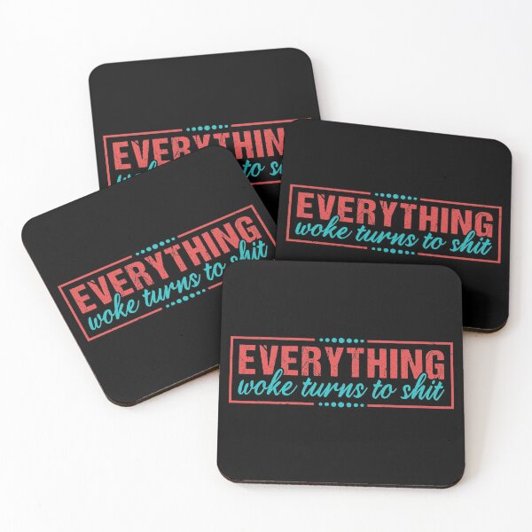 Item preview, Everything woke turns to shit, Turns designed and sold by Dandesin.