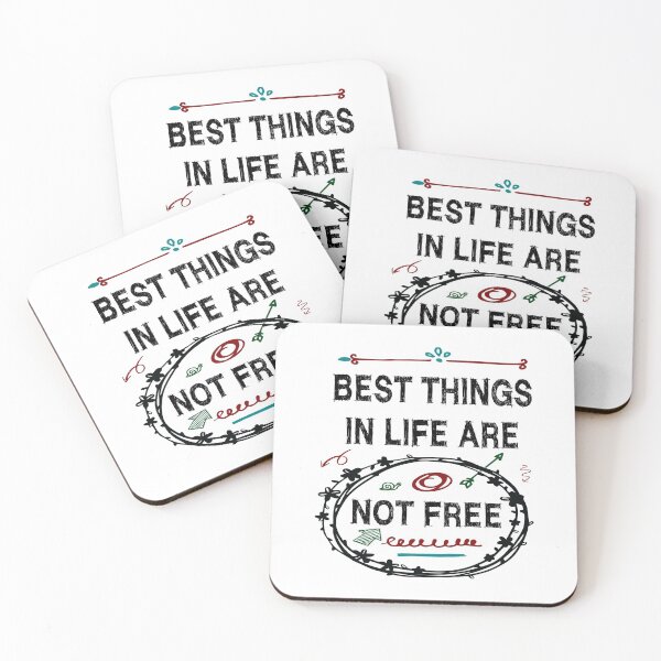 Item preview, Best Things in Life are Not Free 2 designed and sold by emhoteb.
