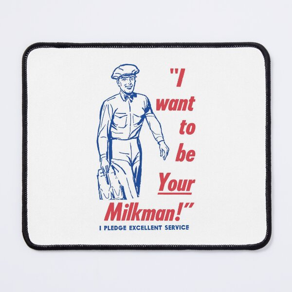 Item preview, I WANT TO BE YOUR MILKMAN - ADVERT designed and sold by ThrowbackAds.