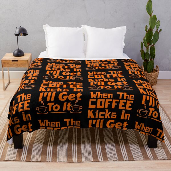 Item preview, Coffee Lover When The Coffee Kicks In I'll Get To It designed and sold by CharJens.