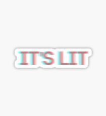 It's Lit - 3D Sticker