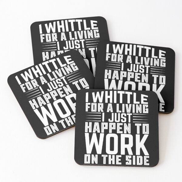 Item preview, I Whittle For A Living I Just Happen To Work On The Side - Whittling Typography designed and sold by LarrysDesigns.