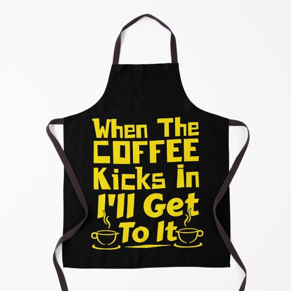 Item preview, Coffee Lover When The Coffee Kicks In I'll Get To It designed and sold by CharJens.