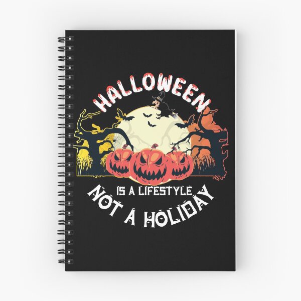 Item preview, Halloween Is A Lifestyle Not A Holiday designed and sold by plussorn.