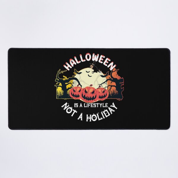 Item preview, Halloween Is A Lifestyle Not A Holiday designed and sold by plussorn.