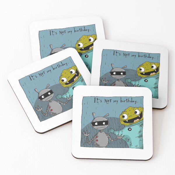 Item preview, It's Not My Birthday -  Colour Version - Zap Day Robots - Friendship Message  designed and sold by Blaise Kolodychuk.