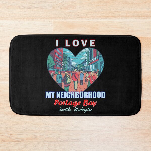 Item preview, I Love My Neighborhood Portage Bay Seattle - Community Pride designed and sold by artfulnotebook.