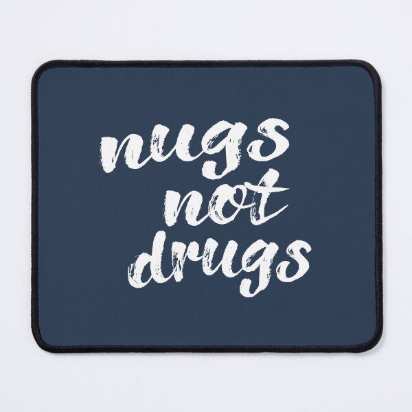 Item preview, Nugs Not Drugs designed and sold by Creatively Torn.