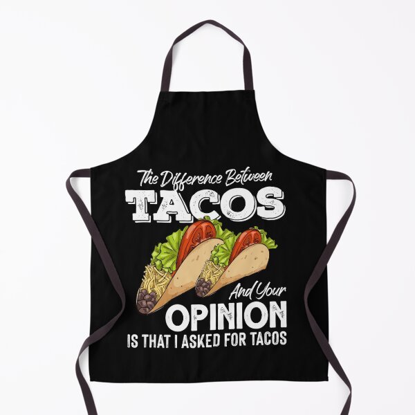 Item preview, The Difference Between Tacos And Your Opinion Funny Saying designed and sold by Dressed For Duty.