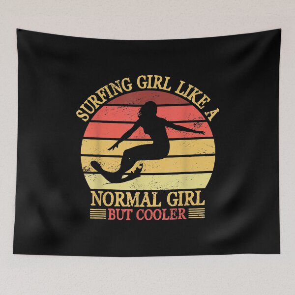 Item preview,  Girl Surfing Like Normal But Cooler Surfboarding designed and sold by caral8.