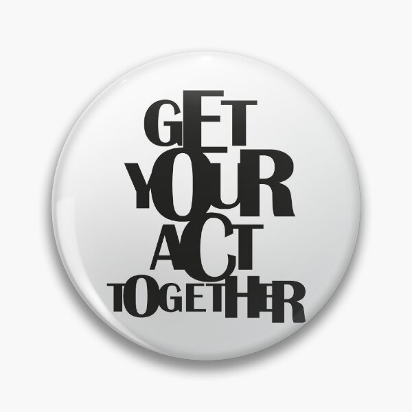 Item preview, Get Your Act Together designed and sold by Artnight.