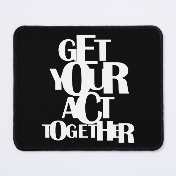 Item preview, Get Your Act Together designed and sold by Artnight.