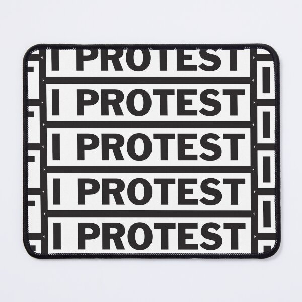 Item preview, I PROTEST designed and sold by Madmattman.