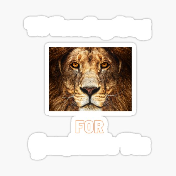Lion: I’d Face Anything For Grandma’s Pie Sticker